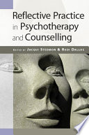 Reflective practice in psychotherapy and counselling