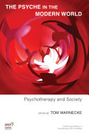 Psyche in the modern world : psychotherapy and society /