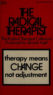 The Radical therapist; the Radical therapist collective,