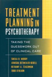 Treatment planning in psychotherapy : taking the guesswork out of clinical care /