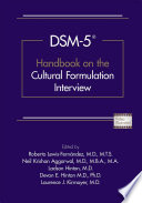 DSM-5® handbook on the cultural formulation interview /