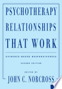 Psychotherapy relationships that work : evidence-based responsiveness /