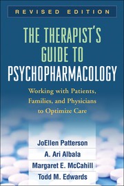 The therapist's guide to psychopharmacology : working with patients, families, and physicians to optimize care /