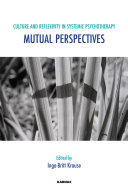 Culture and reflexivity in systemic psychotherapy mutual perspectives /