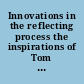 Innovations in the reflecting process the inspirations of Tom Andersen /