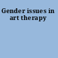 Gender issues in art therapy