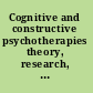 Cognitive and constructive psychotherapies theory, research, and practice /