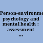 Person-environment psychology and mental health : assessment and intervention /