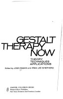 Gestalt therapy now : theory, techniques, applications /