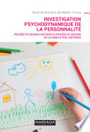 Investigation psychodynamique de la personnalité : procédé de dessins-histoires & procédé de dessins de la famille avec histoires /