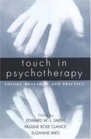 Touch in psychotherapy : theory, research, and practice /
