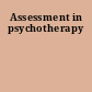 Assessment in psychotherapy