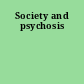 Society and psychosis