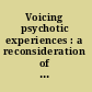 Voicing psychotic experiences : a reconsideration of recovery and diversity /