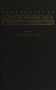 The Concept of schizophrenia : historical perspectives /