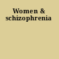 Women & schizophrenia