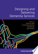 Designing and delivering dementia services