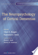 The neuropsychology of cortical dementias /