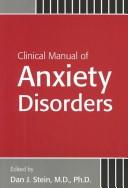 Clinical manual of anxiety disorders /