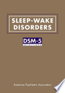 Sleep-wake disorders : DSM-5 selections.