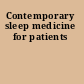 Contemporary sleep medicine for patients