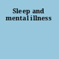 Sleep and mental illness