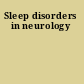 Sleep disorders in neurology