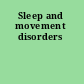 Sleep and movement disorders