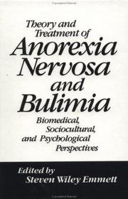 Theory and treatment of anorexia nervosa and bulimia : biomedical, sociocultural, and psychological perspectives /