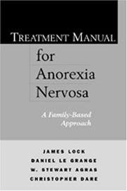 Treatment manual for anorexia nervosa : a family-based approach /