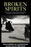 Broken spirits the treatment of traumatized asylum seekers, refugees, war and torture victims /