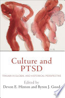 Culture and PTSD : trauma in global and historical perspective /