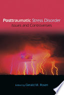 Posttraumatic stress disorder issues and controversies /