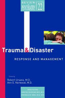 Trauma and disaster responses and management /