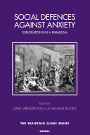 Social defenses against anxiety : explorations in a paradigm /