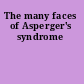The many faces of Asperger's syndrome