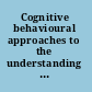 Cognitive behavioural approaches to the understanding and treatment of dissociation