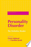 Personality disorder the definitive reader /