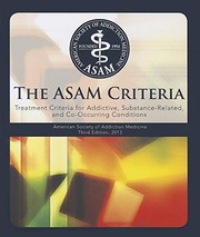 The ASAM criteria : treatment for addictive, substance-related, and co-occurring conditions /