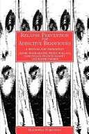 Relapse prevention for addictive behaviours : a manual for therapists /