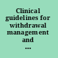 Clinical guidelines for withdrawal management and treatment of drug dependence in closed settings
