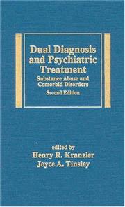 Dual diagnosis and psychiatric treatment : substance abuse and comorbid disorders /