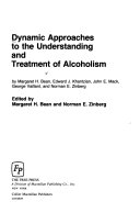 Dynamic approaches to the understanding and treatment of alcoholism /