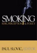 Smoking : risk, perception & policy /