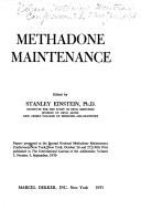 Methadone maintenance ; papers /