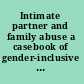 Intimate partner and family abuse a casebook of gender-inclusive therapy /