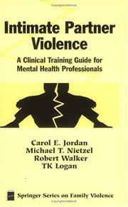 Intimate partner violence : a clinical training guide for mental health professionals /