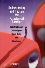 Understanding and treating the pathological gambler /
