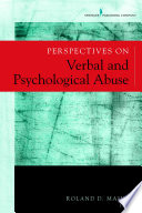 Perspectives on verbal and psychological abuse /