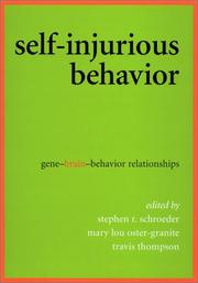 Self-injurious behavior : gene-brain-behavior relationships /